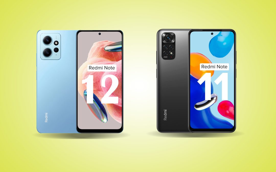 Xiaomi Redmi Note 12 VS Xiaomi Redmi Note 11 : Full Comparison