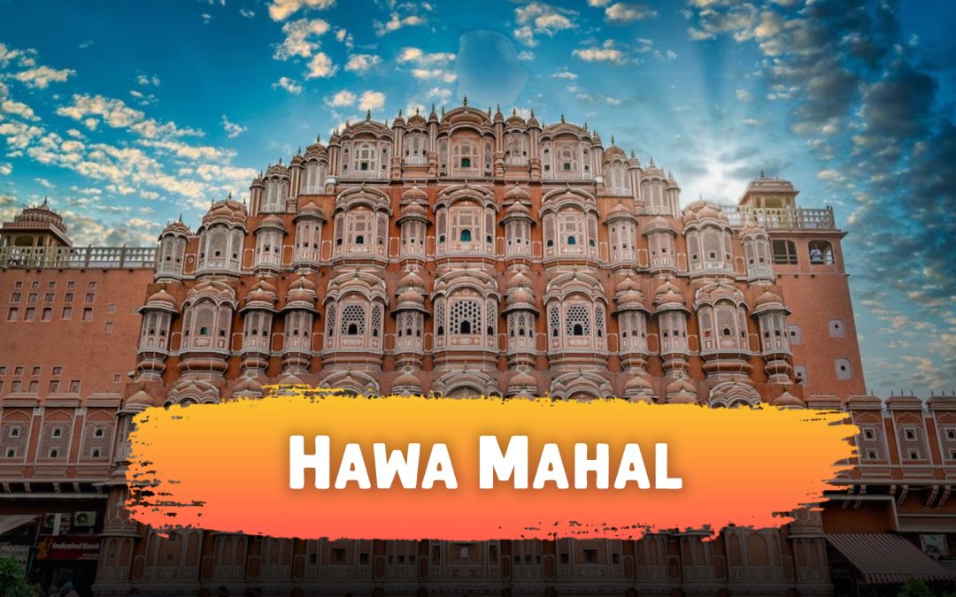 Hawa Mahal in Jaipur: A Complete Travel Guide