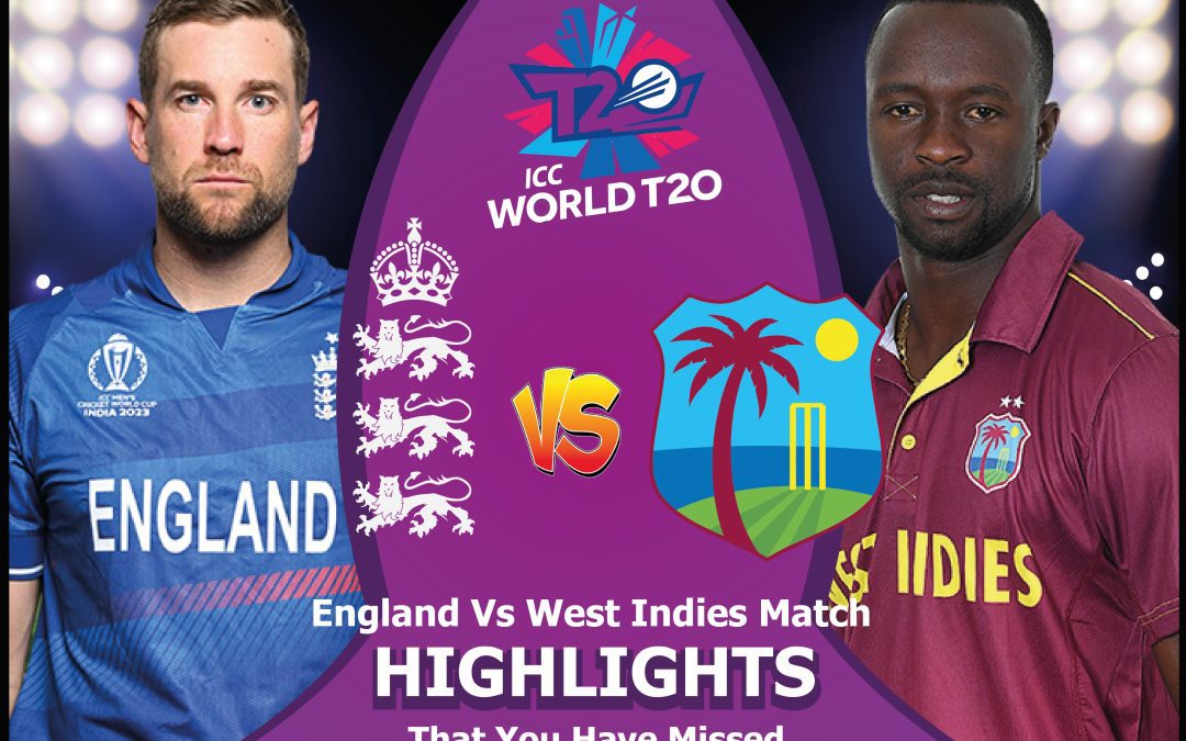 England Vs West Indies Match Highlights That You Have Missed