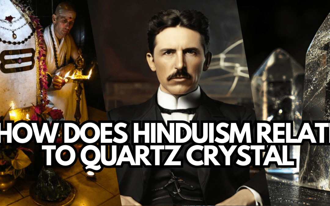 How Does Hinduism Relate to Quartz Crystal?