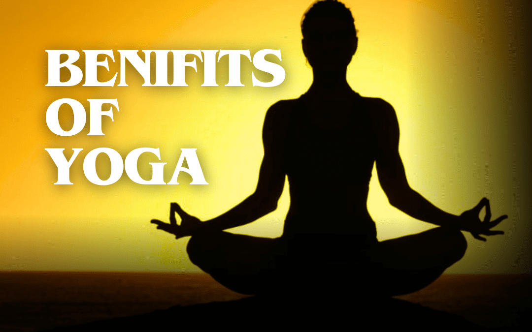 BEST BENEFITS OF YOGA XXX                                                                 