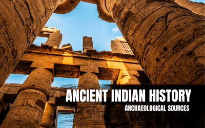 Unearthing Secrets: Discover the Mysteries of Ancient Indian History through Archaeological Sources