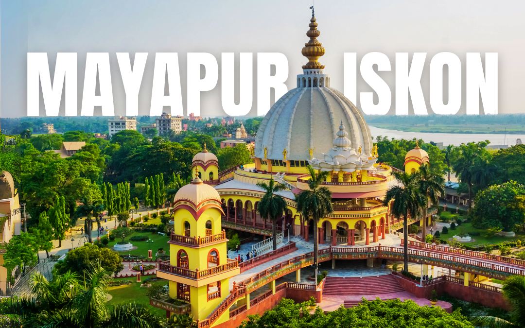 7 Spiritual Benefits of Visiting Mayapur Iskcon Temple