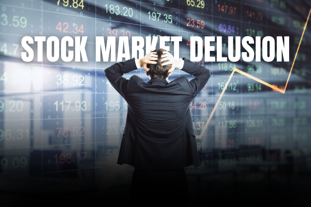 Stock Market Delusion