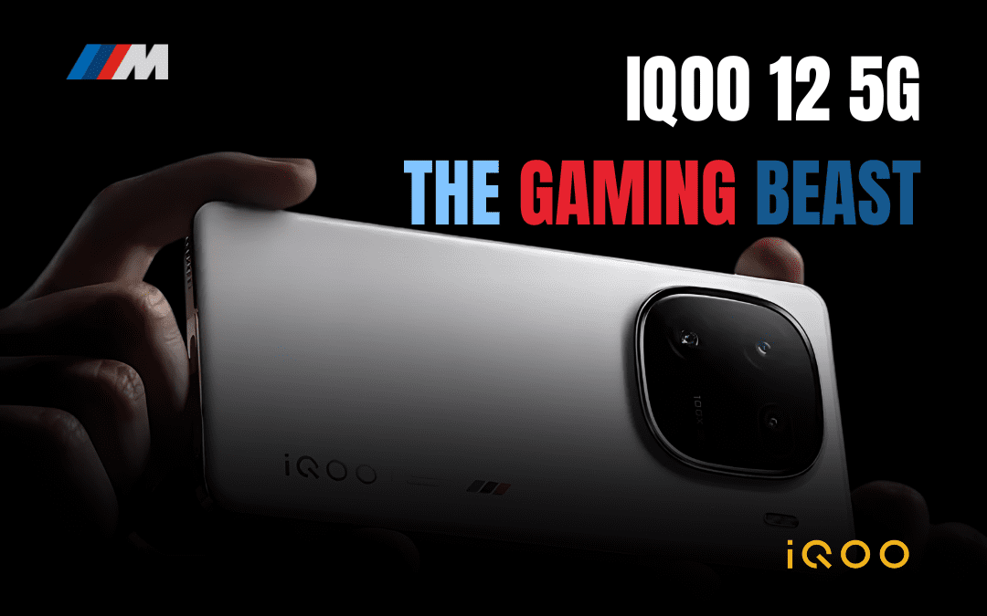 IQOO 12 5G: THE BEST GAMING PHONE UNDER 50,000 INR