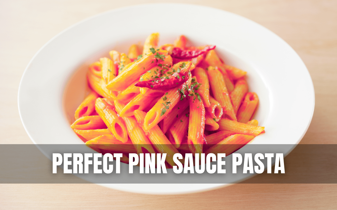 The Perfect Pink Sauce Pasta: A Blend of Flavor and Elegance”