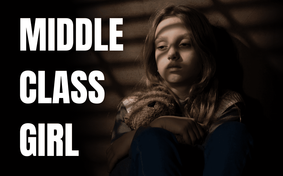 Middle-Class Girl: The Reality of Life