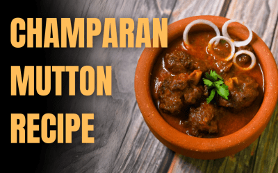 Ahuna Mutton | Champaran Mutton 2024: Revealing the Incredibly Delicious Flavor