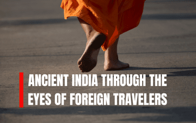 Ancient India through the eyes of foreign travelers