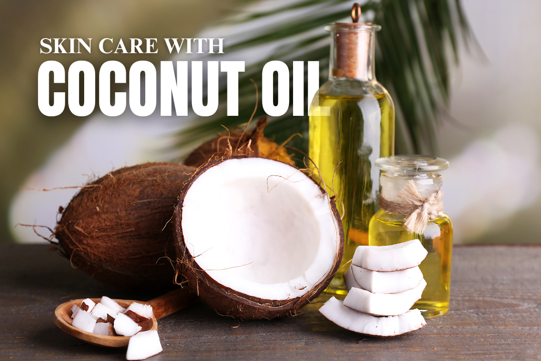 Benefits of coconut oil on your skin