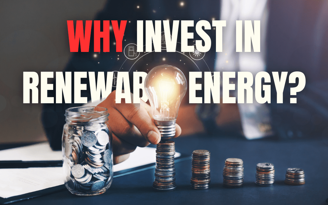 Investment Opportunities in Renewable Energy: A Deep Dive into 5 Profitable Green Investments