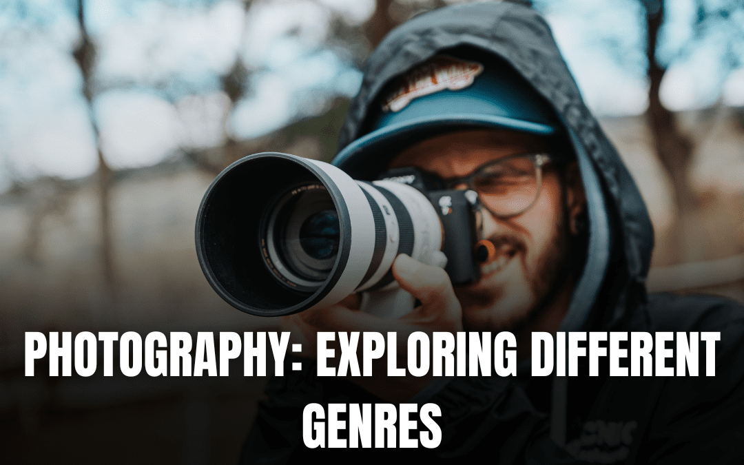 Photography: exploring different genres & different element of Great Images