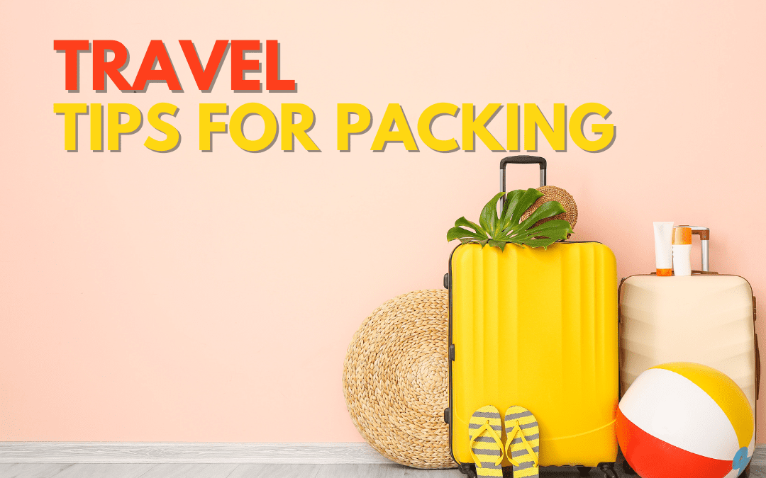 “10 Essential Travel Tips for Packing to Make Your Journey Stress-Free and Exciting!”