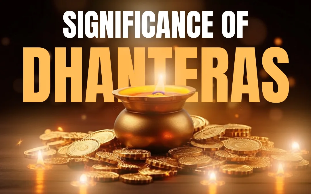 5 Significance of Dhanteras: A Celebration of health and Wealth