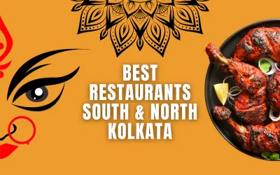 ULTIMATE DURGA PUJA 2024: BEST RESTAURANTS IN KOLKATA SOUTH & NORTH