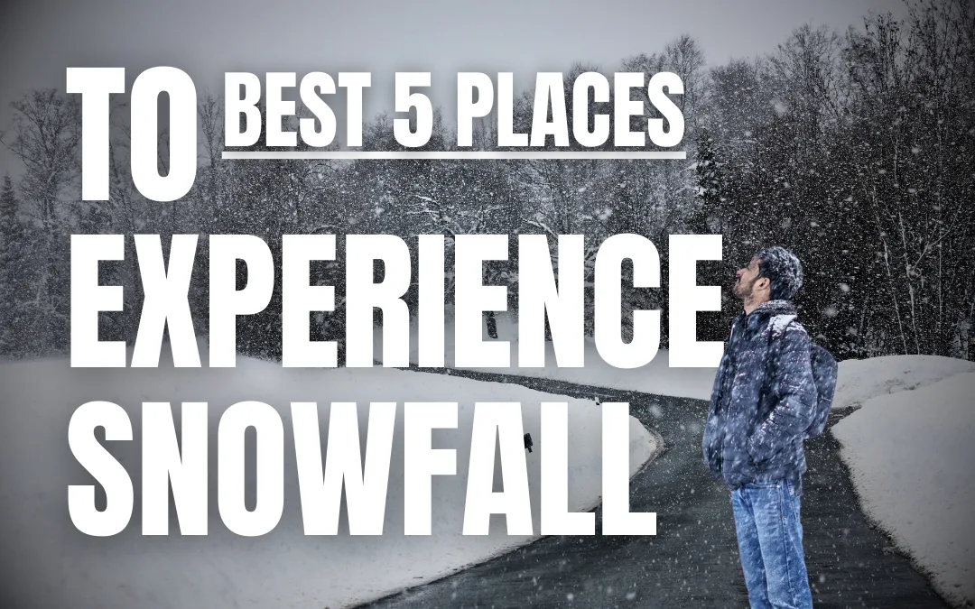 Top 5 Places in India to Experience Snowfall in November & December