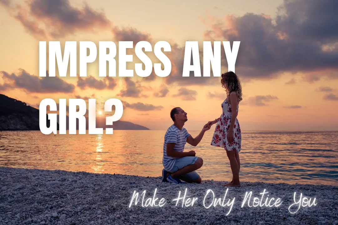 Impress A Girl