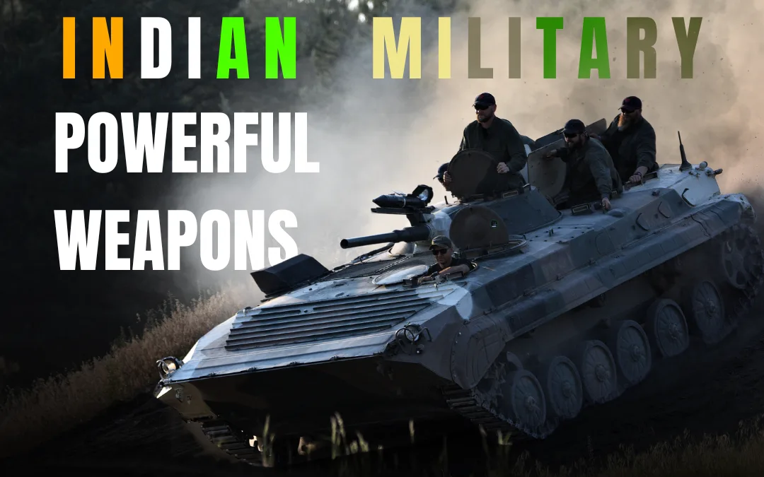 Top 10 Most Powerful Weapons of The Indian Military