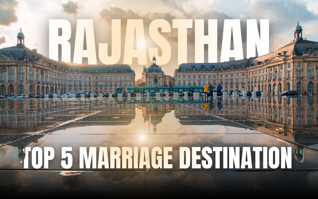 5 Palaces for Your Destination Marriage in Rajasthan