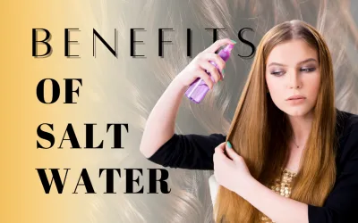 7 Benefits Of Using Saltwater On Hair: Healthy & Magical Facts