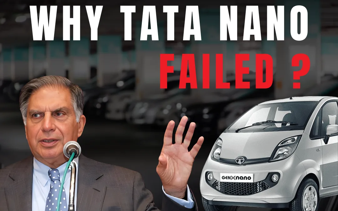 Top 6 Shocking Reasons Why Tata Nano Failed in the Indian Market