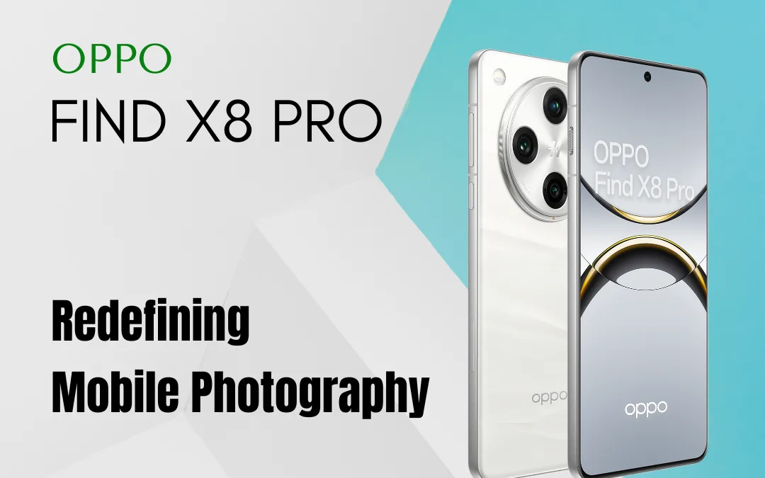 OPPO Find X8 Pro: Redefining Mobile Photography with Unmatched Brilliance